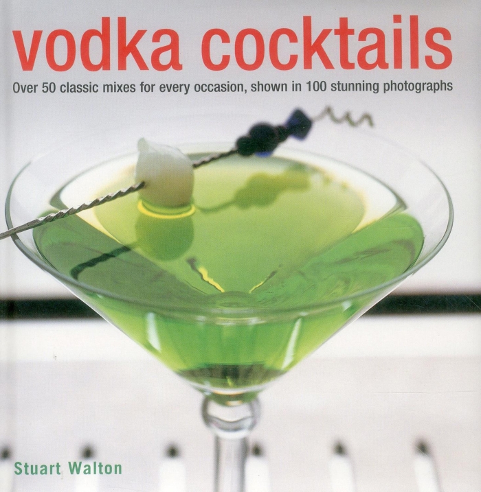 Vodka Cocktails by Stuart Walton