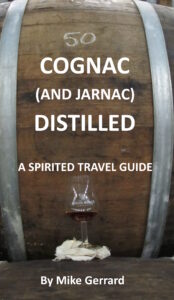 Book cover of Cognac and Jarnac Distilled by Mike Gerrard, a Cognac travel guide